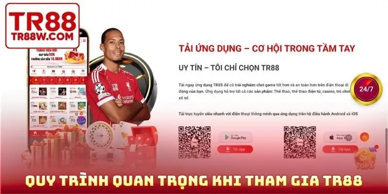 Quy trình quan trọng khi tham gia TR88